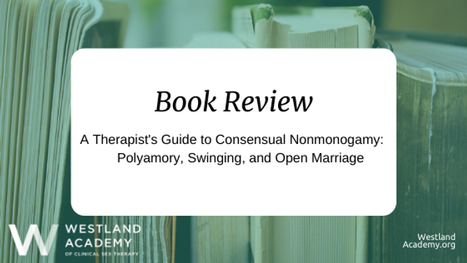 Polyamory, Swinging, and Open Marriage