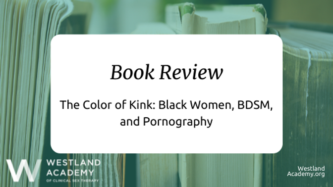 Black Gals, BDSM, and Pornography